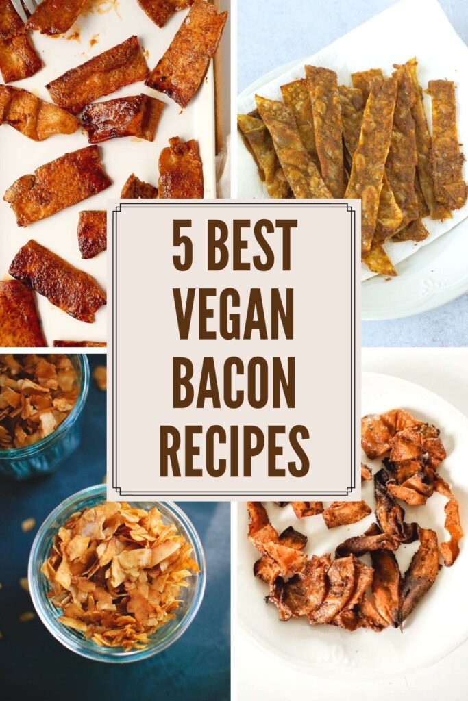 best vegan bacon recipes