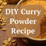 DIY Recipe For Curry Powder