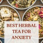 best herbal tea for anxiety