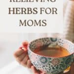 Stress Relief Herbs For Moms